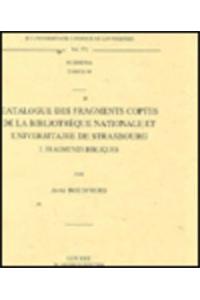 Catalogue Des Fragments Coptes de la Bibliotheque Nationale Et Universitaire de Strasbourg. I. Fragments Bibliques