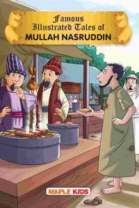 Mullah Nasruddin (Illustrated) - Story book for Kids - Short Stories for Children - English Stories with Colourful Pictures - Bedtime Stories - Children Story Book - Book for Kids 6+ Years Old - Read Aloud to Infants, Toddlers - Moral Stories