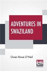 Adventures In Swaziland