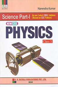 New Era Science Part - Physics Class 10: Physics Class X