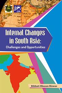 Internal Changes in South Asia Challenges and Opportunity