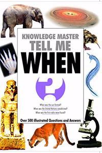 Knowledge Master Tell Me - WHEN