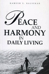 PEACE AND HARMONY IN DAILY LIVING