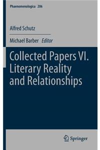 Collected Papers VI. Literary Reality and Relationships