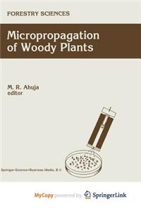 Micropropagation of Woody Plants