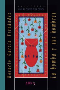 La bomba y sus hombres