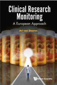 Clinical Research Monitoring: A European Approach