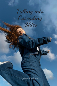 Falling into Cascading Skies