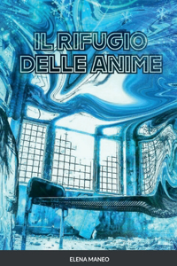 Il rifugio delle anime