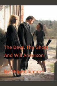 Devil, The Ghost and Will Anderson