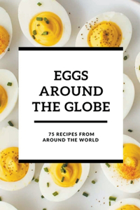 Eggs Around the Globe