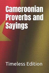 Cameroonian Proverbs and Sayings