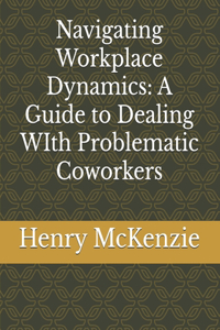 Navigating Workplace Dynamics