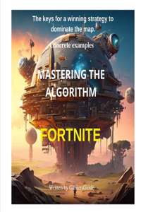 Mastering the Algorithm Fortnite