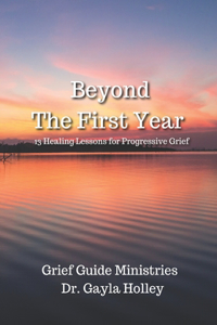 Beyond The First Year