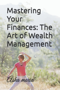 Mastering Your Finances