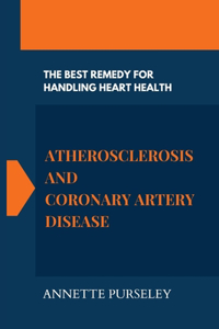Atherosclerosis And Coronary Artery Disease