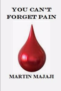 You Can't Forget Pain