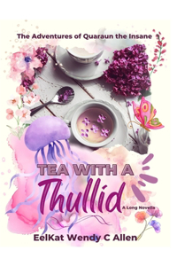 Tea With a Thullid