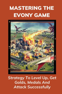 Mastering The Evony Game