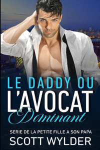 le daddy ou l'avocat dominant