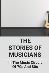 The Stories Of Musicians