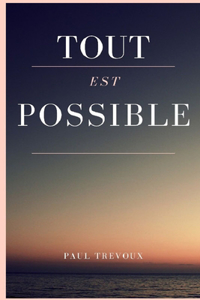 Tout Est Possible