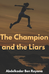 The Champion and the Liars