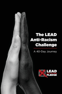 The LEAD Anti-Racism Challenge