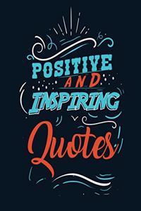 Positive and inspiring quotes