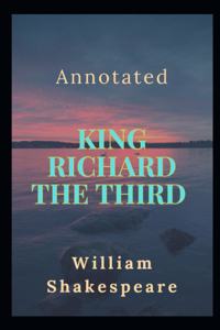 King Richard the Third Annotated