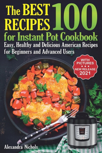 Best 100 Recipes for Instant Pot Cookbook