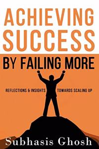 Achieving Success by Failing More