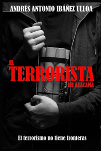 El terrorista de Atacama