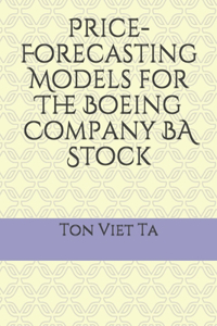 Price-Forecasting Models for The Boeing Company BA Stock