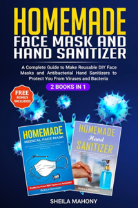 Homemade Face Mask and Hand Sanitizer