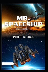 Mr. Spaceship Illustrated