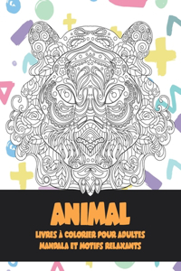 Livres à colorier pour adultes - Mandala et motifs relaxants - Animal