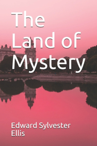 The Land of Mystery