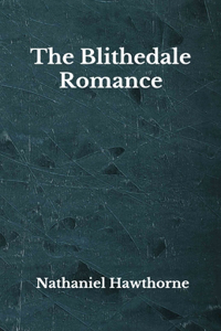 The Blithedale Romance