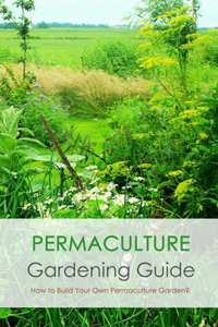 Permaculture Gardening Guide