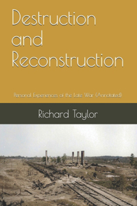 Destruction and Reconstruction