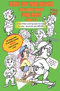 Kids On The Block Coloring Book for Kids Ages 4-8