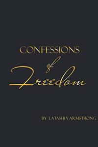 Confessions of Freedom
