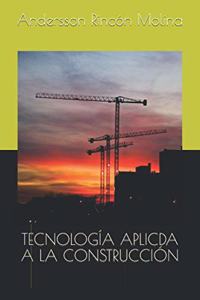 Tecnología Aplicda a la Construcción
