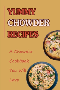 Yummy Chowder Recipes