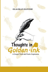 Thoughts in Golden-Ink