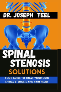 Spinal Stenosis Solutions