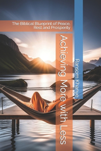 Achieving More with Less
