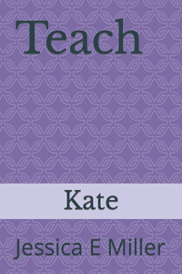 Teach